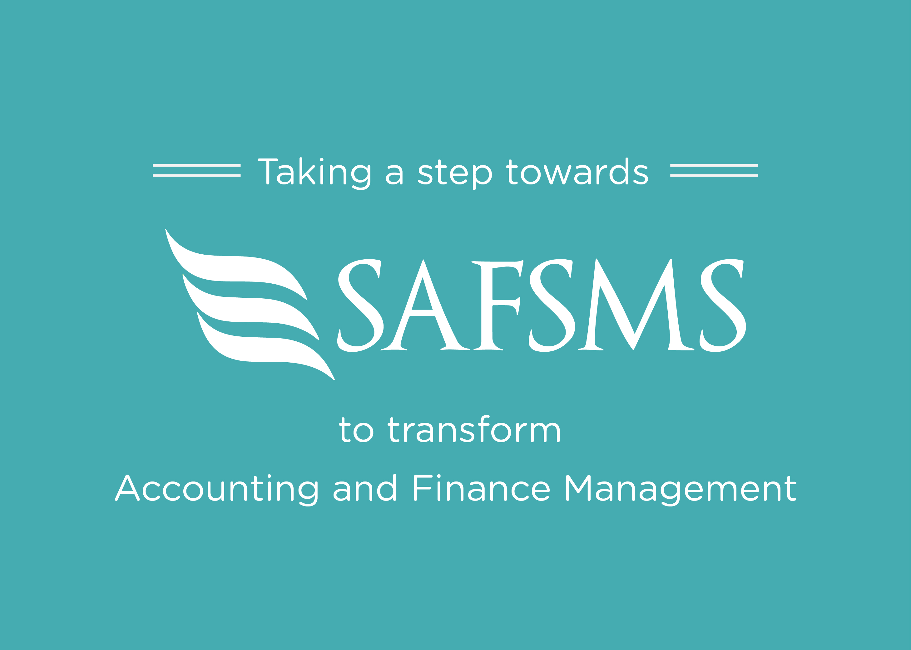 Taking a step towards SAFSMS to transform Accounting and Finance Management