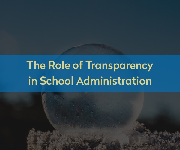The Role of Transparency in School Administration