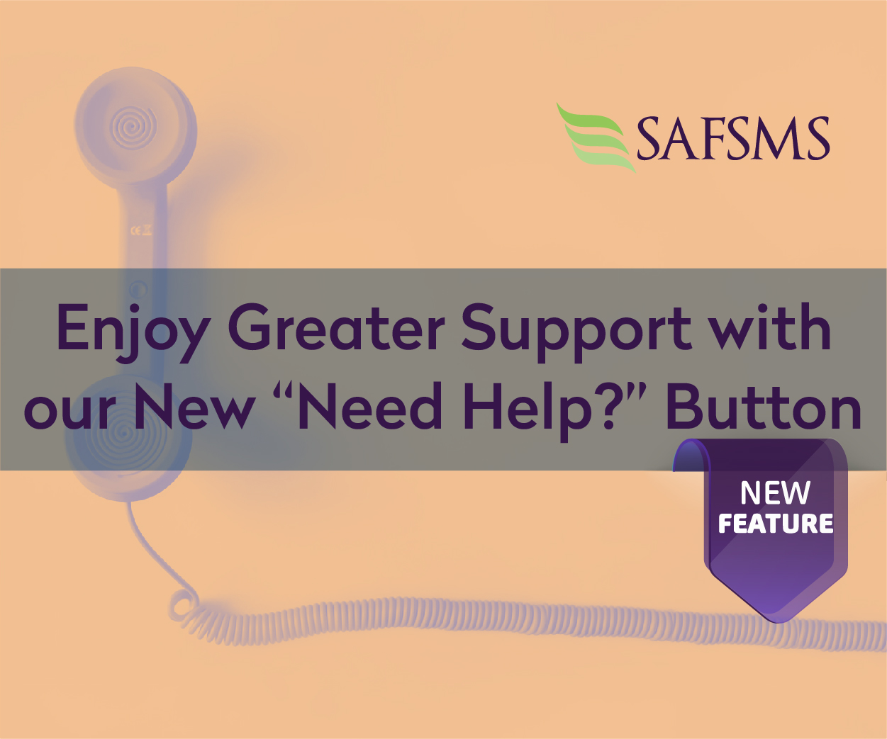 Enjoy Greater Support with our New “Need Help?” Button